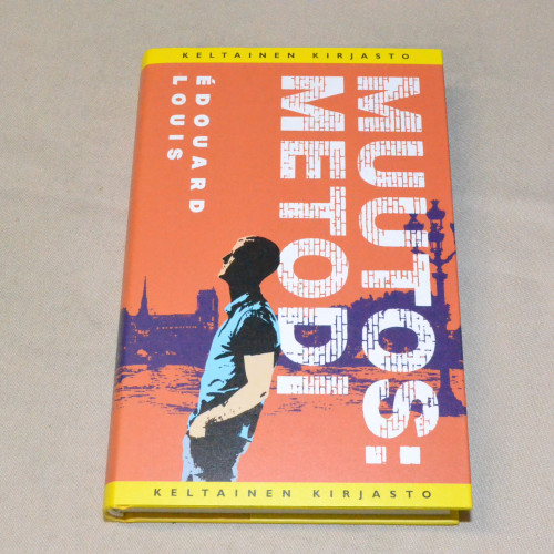 Édouard Louis Muutos: metodi